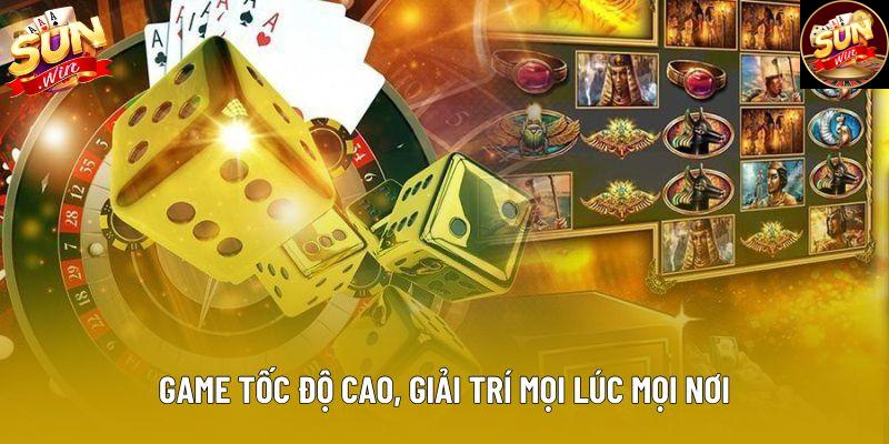 Game tốc độ cao, giải trí mọi lúc mọi nơi